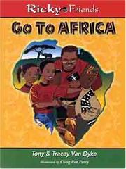 Cover of: Ricky and Friends Go To Africa (Ricky and Friends) by Tony Van Dyke, Tracey Van Dyke