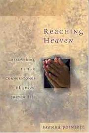 Cover of: Reaching Heaven: Discovering the Cornerstones of Jesus' Prayer Life