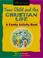 Cover of: Your Child and the Christian Life (Learning for Life) A Family Activity Book