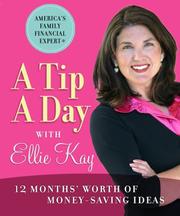 Cover of: A Tip a Day with Ellie Kay: 12 Months' Worth of Money-Saving Ideas