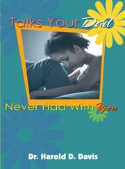 Cover of: Talks Your Dad Never Had with You by Harold D. Davis, Harold D. Davis