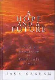Cover of: A Hope and a Future: God's Provision in Difficult Times
