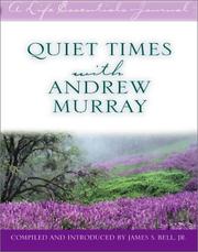 Cover of: Quiet Times With Andrew Murray (A Life Essentials Journal)