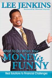 Cover of: What to do When Your Money is Funny by Lee Jenkins