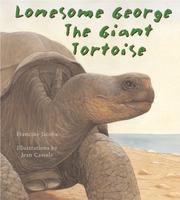 Lonesome George, the Giant Tortoise by Francine Jacobs
