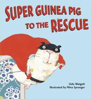 Cover of: Super Guinea Pig to the Rescue