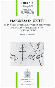 Cover of: Progress in Unity: Fifty Years of Theology Within the World Council of Churches, 1945-1995 (Louvain Theological & Pastoral Monographs)