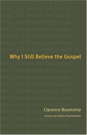 Cover of: Why I Still Believe the Gospel