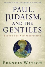 Cover of: Paul, Judaism, and the Gentiles by Francis Watson