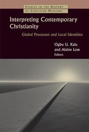 Cover of: Interpreting Contemporary Christianity: Global Processes and Local Identities (Studies in the History of Christian Missions)