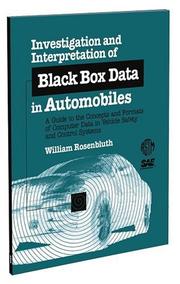 Cover of: ASTM Monograph 4 Investigation and Interpretation of Black Box Data in Automobiles by William Rosenbluth, William Rosenbluth