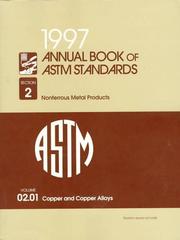 Cover of: 1997 Annual Book of Astm Standards: Section 2 : Nonferrous Metal Products : Copper and Copper Alloys (Annual Book of a S T M Standards Volume 0201)
