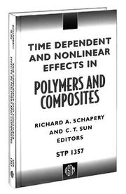 Cover of: Time Dependent and Nonlinear Effects in Polymers and Composites (Astm Special Technical Publication// Stp) (Astm Special Technical Publication// Stp) by 