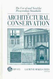 Cover of: The Use of and Need for Preservation Standards in Architectural Conservation