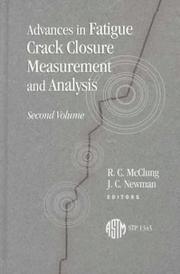Cover of: Advances in Fatigue Crack Closure Measurement and Analysis | Symposium on Advances in Fatigue Crack Closure Measurement and analysi