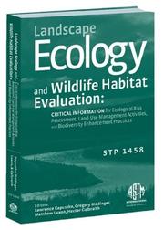 Landscape Ecology and Wildlife Habitat Evaluation by L. Kapustka