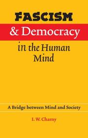 Cover of: Fascism and Democracy in the Human Mind: A Bridge between Mind and Society