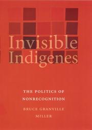 Cover of: Invisible Indigenes: The Politics of Nonrecognition