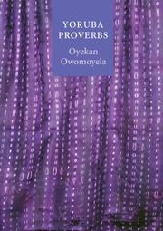 Yoruba Proverbs by Oyekan Owomoyela