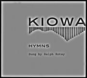 Cover of: Kiowa Hymns (2 CDs and booklet)