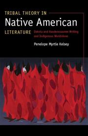 Cover of: Tribal Theory in Native American Literature by Penelope Myrtle Kelsey