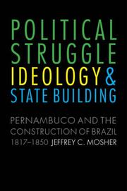 Cover of: Political Struggle, Ideology, and State Building by Jeffrey Carl Mosher