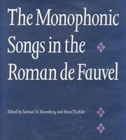 Cover of: The Monophonic Songs in the Roman de Fauvel by Samuel N. Rosenberg, Hans Tischler