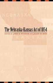 The Nebraska-Kansas Act of 1854 by John R. Wunder