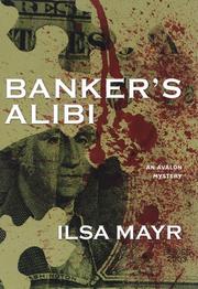 Cover of: Banker's Alibi (Cybil Quindt Mystery Series) by Ilsa Mayr