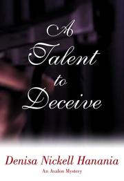 Cover of: A Talent to Deceive by Denisa Nickell Hanania