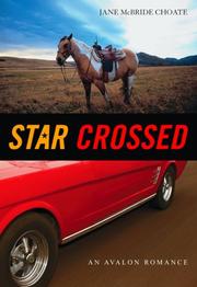 Cover of: Star Crossed (Avalon Romance) | Jane McBride Choate
