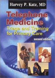 Telephone Medicine by Harvey P., M.D. Katz
