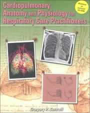 Cover of: Cardiopulmonary Anatomy And Physiology For Respiratory Care Practitioners by Gregory P. Cottrell