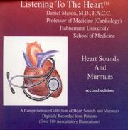 Cover of: Listening to the Heart: A Comprehensive Collection of Heart Sounds and Murmurs (3 CD-ROMs/Booklet)