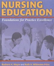 Cover of: Nursing Education: Foundations for Practice Excellence