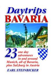 Cover of: Daytrips Bavaria | Earl Steinbicker