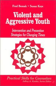 Cover of: Violent and Aggressive Youth by Frederic P. Bemak, Susan G. Keys