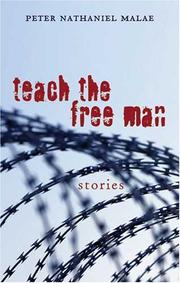 Cover of: Teach the Free Man | Peter Nathaniel Malae