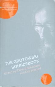 Cover of: The Grotowski Sourcebook (Worlds of Performance)