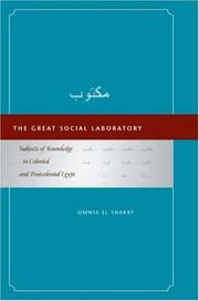 Cover of: The Great Social Laboratory: Subjects of Knowledge in Colonial and Postcolonial Egypt