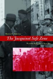 Cover of: The Jacquinot Safe Zone: Wartime Refugees in Shanghai