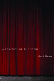 Cover of: A Politics of the Scene by Paul Kottman