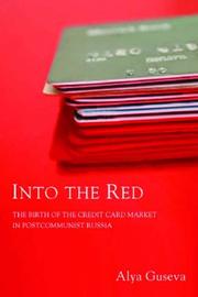 Cover of: Into the Red: The Birth of the Credit Card Market in Postcommunist Russia