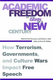 Cover of: Academic Freedom at the Dawn of a New Century: How Terrorism, Governments, and Culture Wars Impact Free Speech