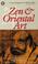 Cover of: Zen & Oriental Art