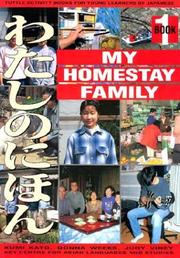 Cover of: My Homestay Family (Tuttle Activity Book for Young Learners of Japanese) by Kumi Kato, Donna Weeks, Judy Viney, Kumi Kato, Donna Weeks, Judy Viney