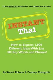 Cover of: Instant Thai: How to Express 1,000 Different Ideas With Just 100 Key Words and Phrases (Instant Phrasebook)