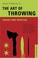 Cover of: Art of Throwing
