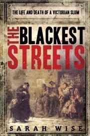 Cover of: The Blackest Streets: The Life and Death of a Victorian Slum
