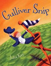Cover of: Gulliver Snip | Julia Kay